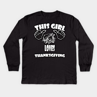 this girl loves Thanksgiving Kids Long Sleeve T-Shirt